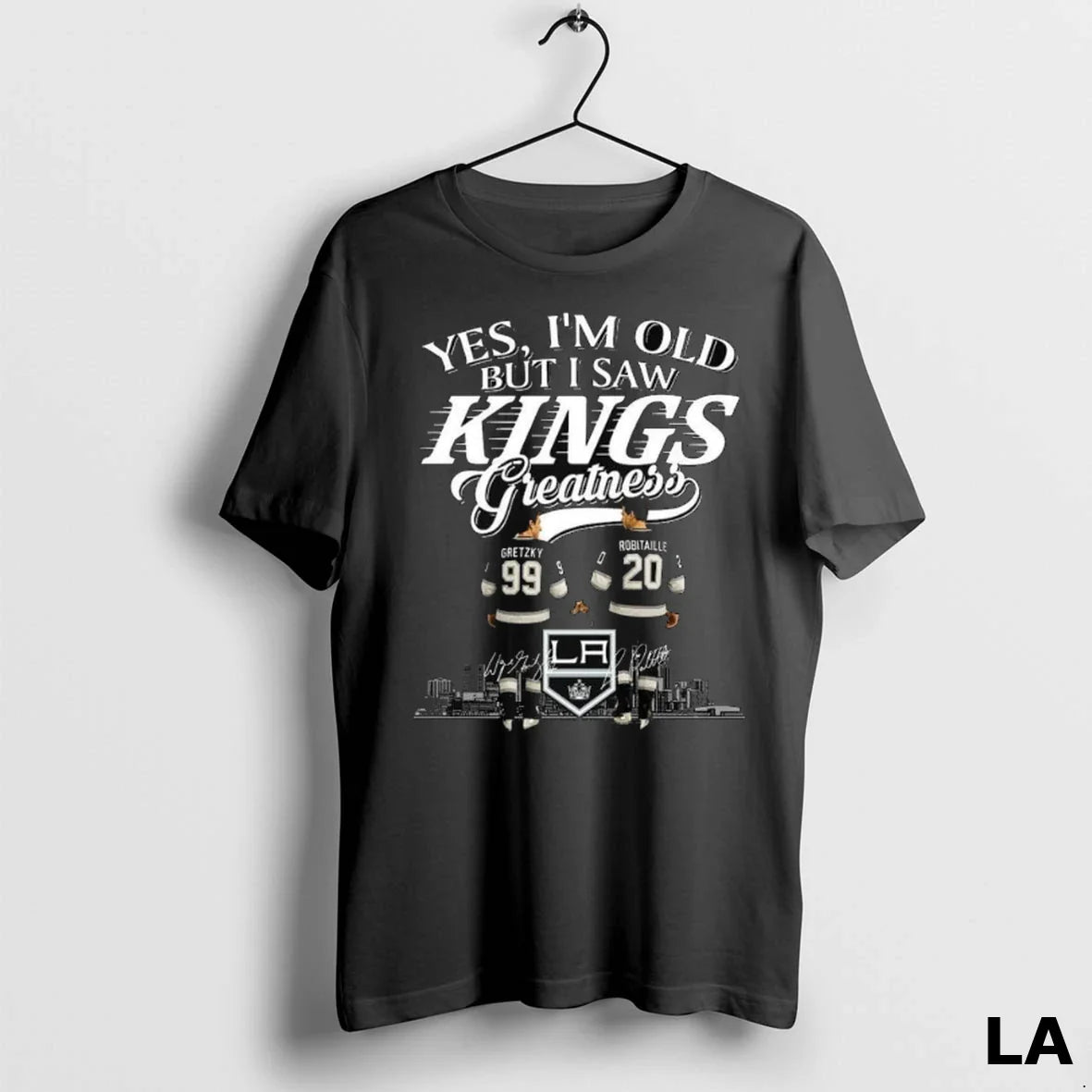 Original Yes Im Old But I Saw Los Angeles Kings Greatness Legends