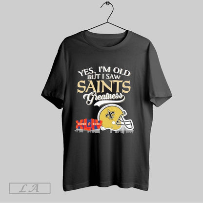 Original Yes Im Old But I Saw New Orleans Saints Greatness City Logo