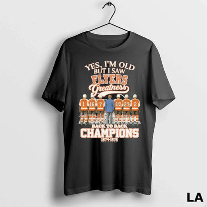 Original Yes Im Old But I Saw Philadelphia Flyers Greatness Back 2