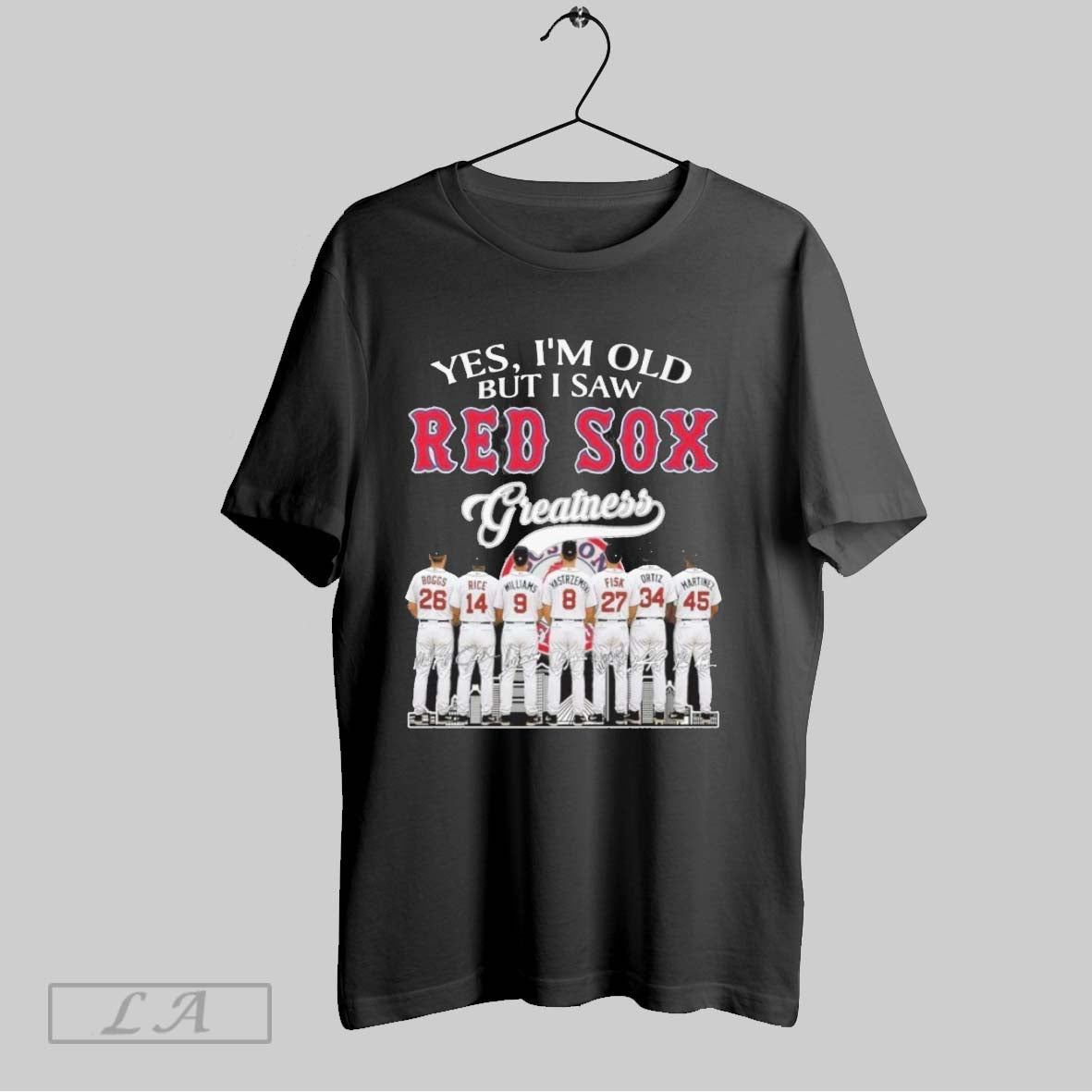 Original Yes Im Old But I Saw Red Sox Greatness Player Signature Tee