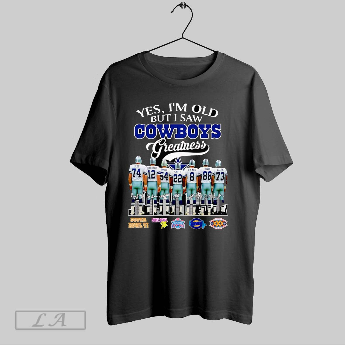 Original Yes Im Old But I Saw Cowboys Greatness Signature Long Sleeve