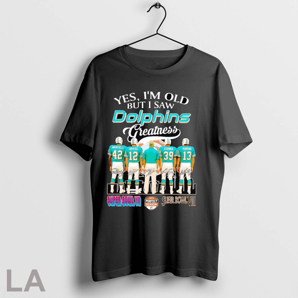 Original Yes Im Old But I Saw Dolphins Greatness Legend Players Tee