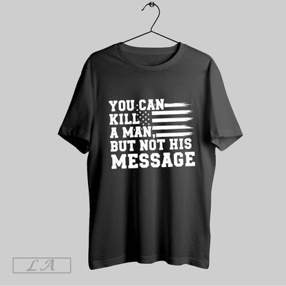 Original You Can Kill But Not His Message Us Flag Tank Top Authentic