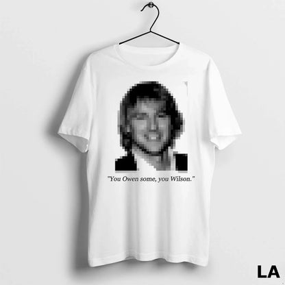 Original You Owen Some You Wilson Long Sleeve Modern Style