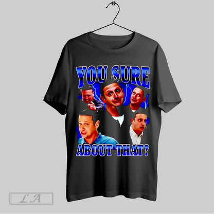 Original You Sure About That Hoodie Classic Gift