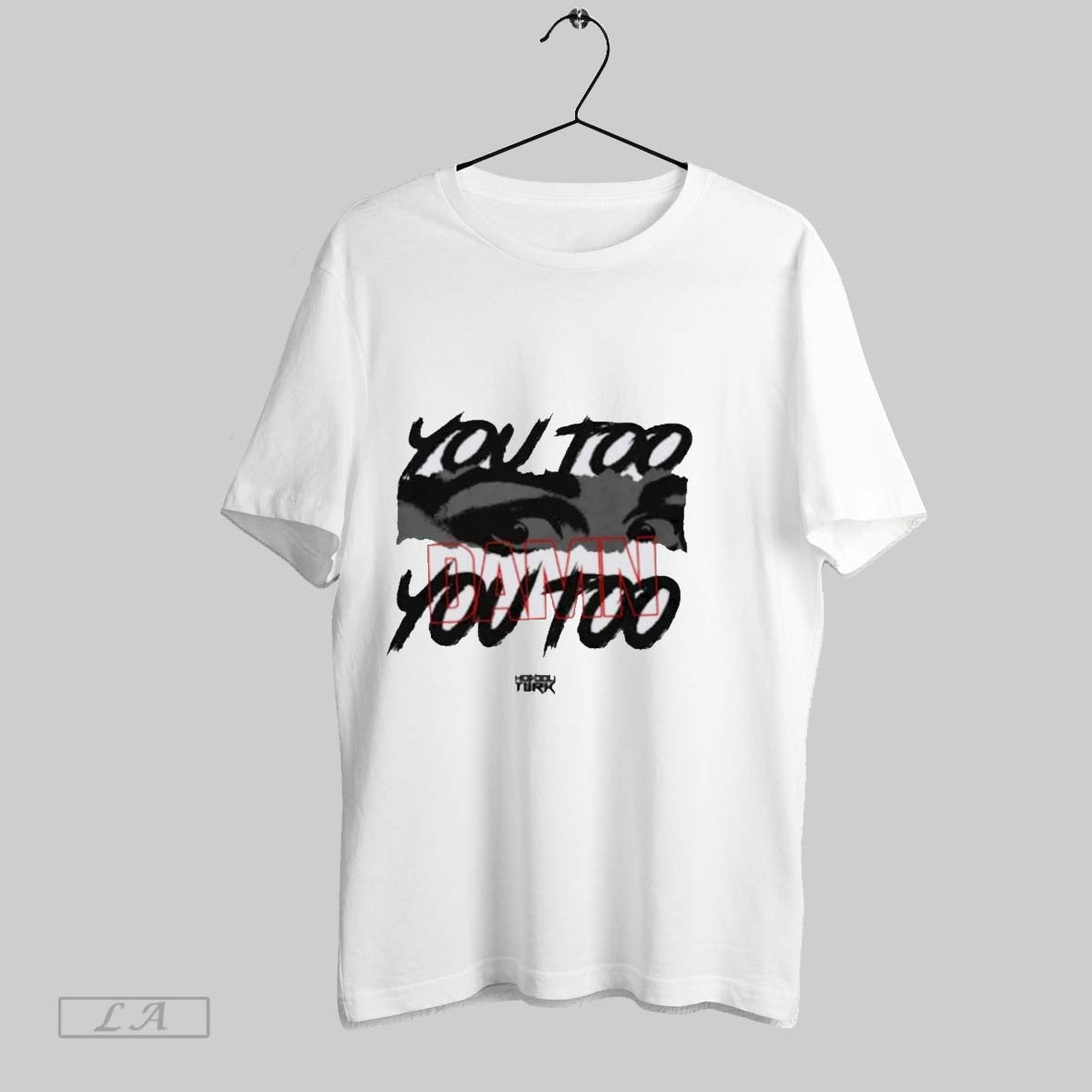 Original You Too Damn Hoodie Authentic Design