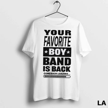 Original Your Favorite Band Comeback Shirt Trendy Style