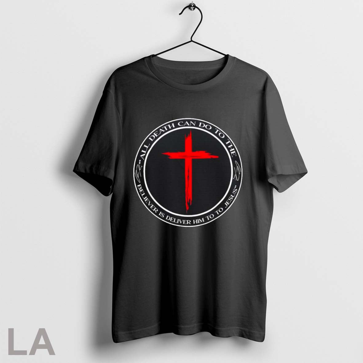 Original All Death Can Do To Believer Is Deliver Him To To Jesus