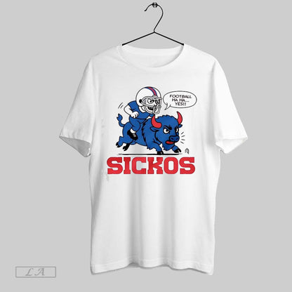Original Football Ha Ha Yes Sickos Buffalo Bills Sweatshirt Stylish