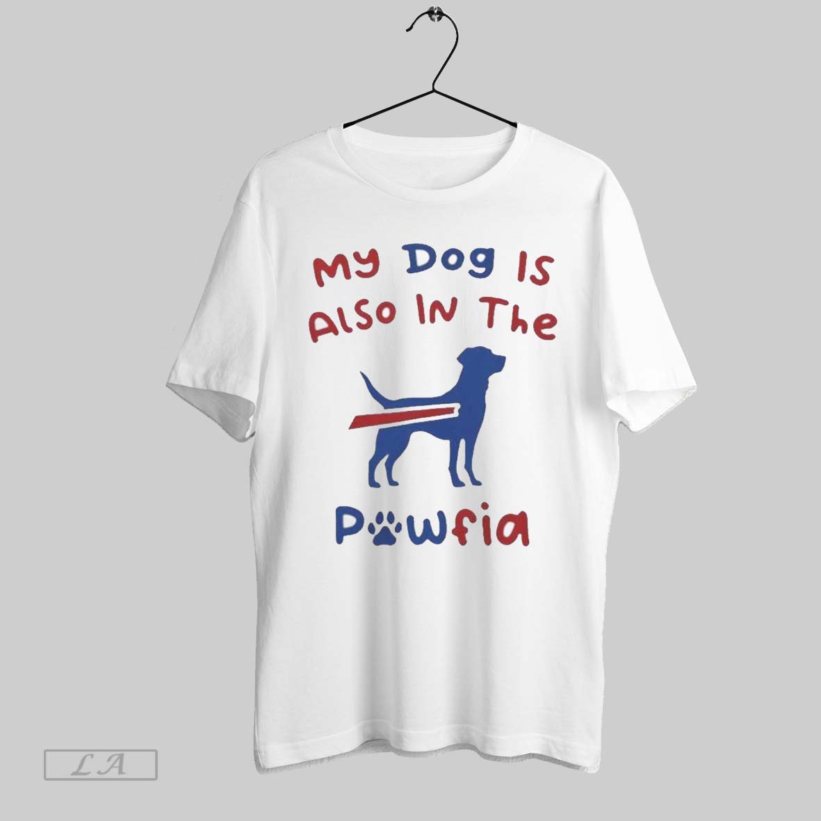 Original My Dog Is Also Pawfia Buffalo Billst Hoodie Premium Look