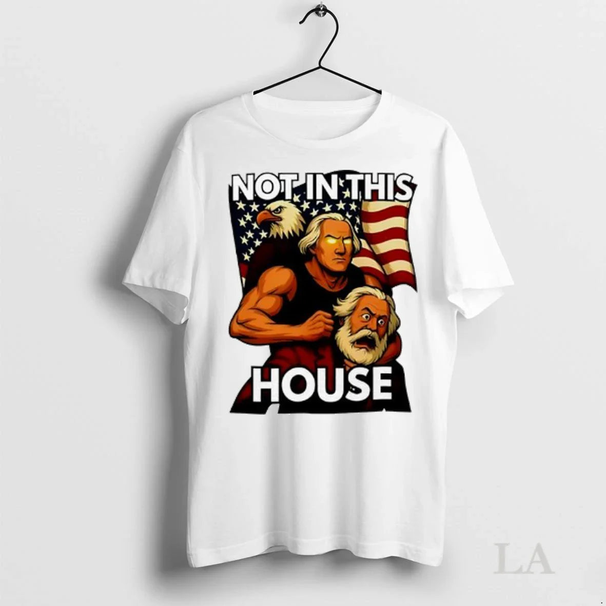 Original Not This House George Washington Holding Karl Marx Eagle