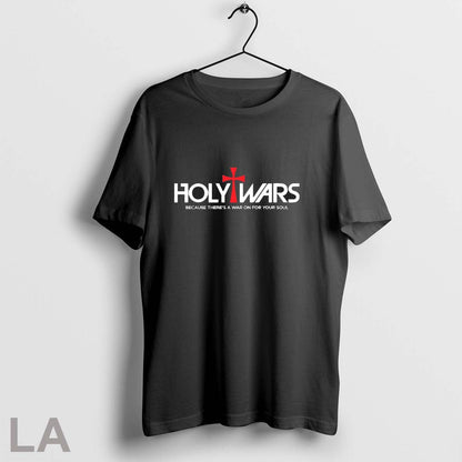 Orignal Holy Wars Because Theres War Your Soul Tee Stylish Design