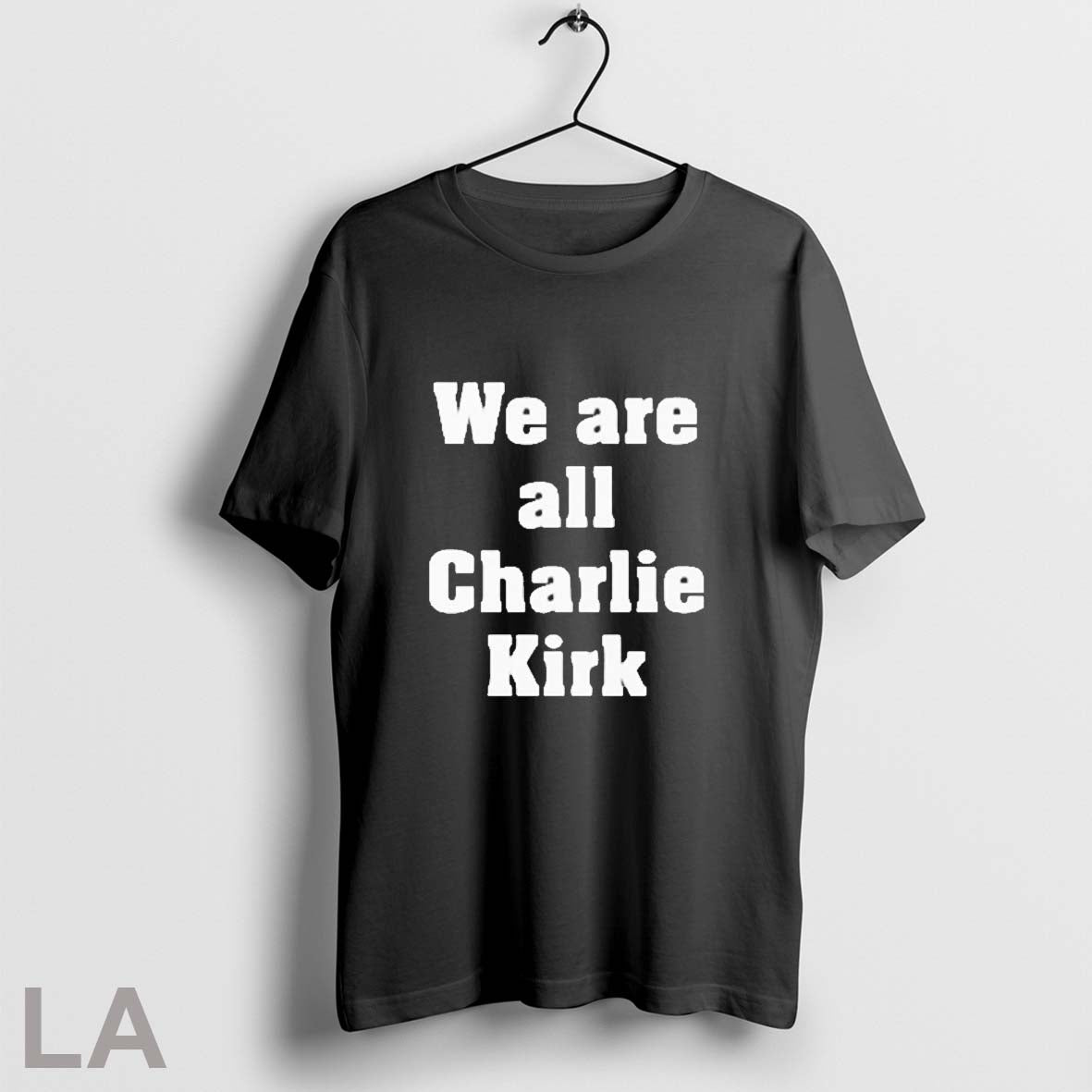 Orignal We Are All Charlie Kirk TShirt Modern Look