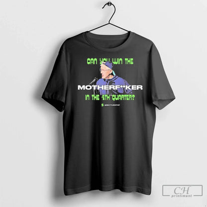 Pete Carroll Coach Can You Win This Mfer 4Th Quarter Seattle Seahawks