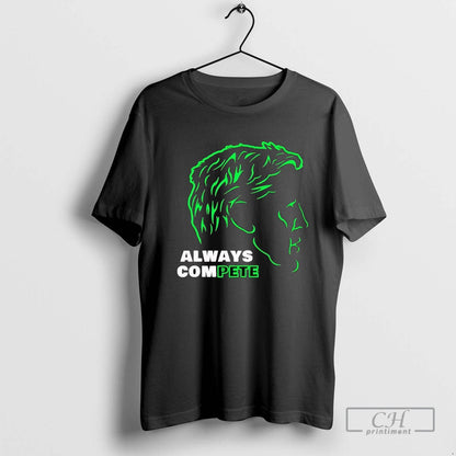 Pete Carroll Always Compete Seattle Seahawks Tee Stylish Fashion