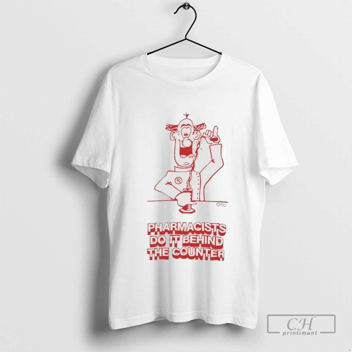 Pharmacists Do It Behind Counter Shirt Authentic Style