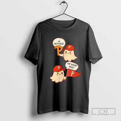 Philadelphia Phillies Ghost October We Wear Red TShirt Vintage