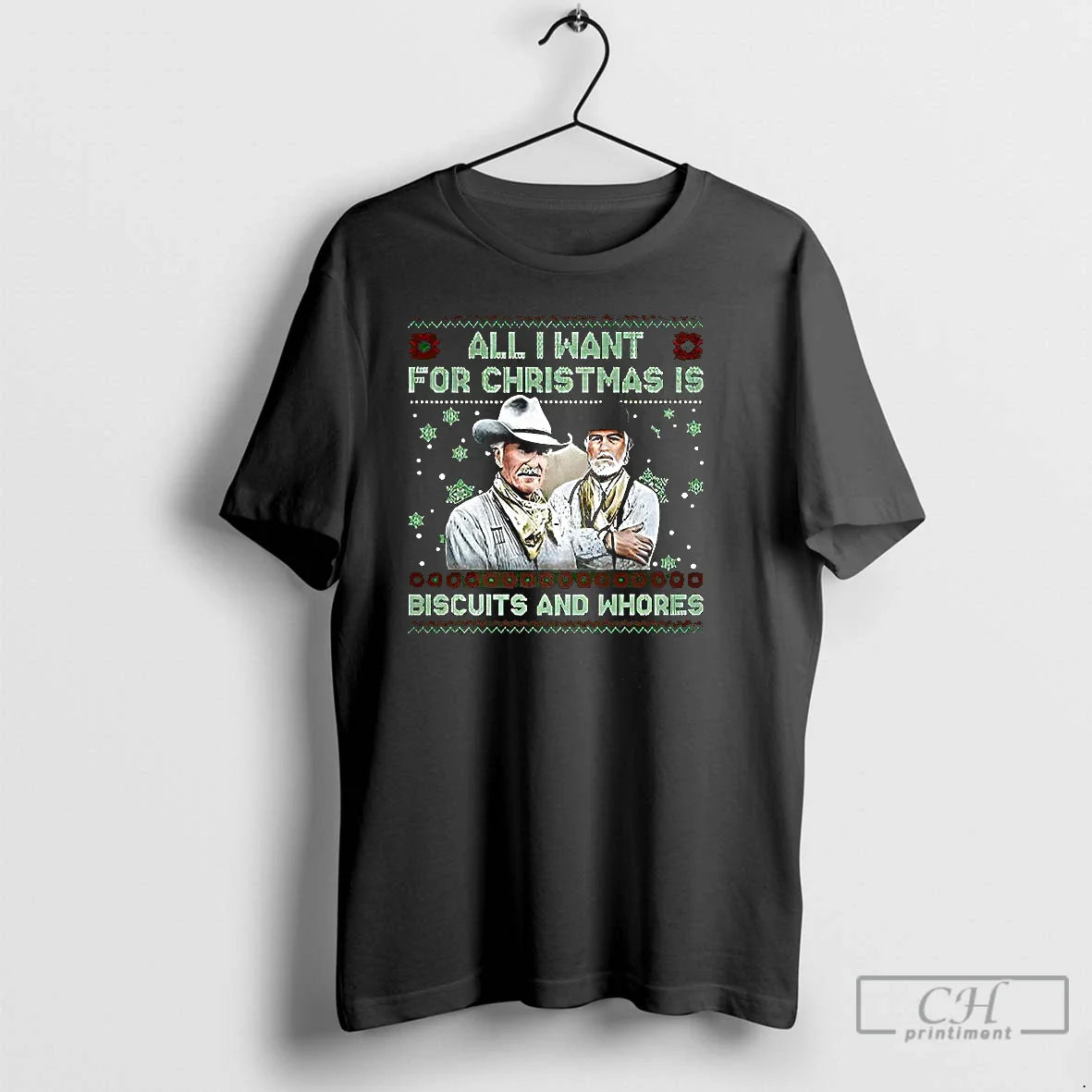 Premium All I Want Is Biscuits And Whores TShirt Authentic Design