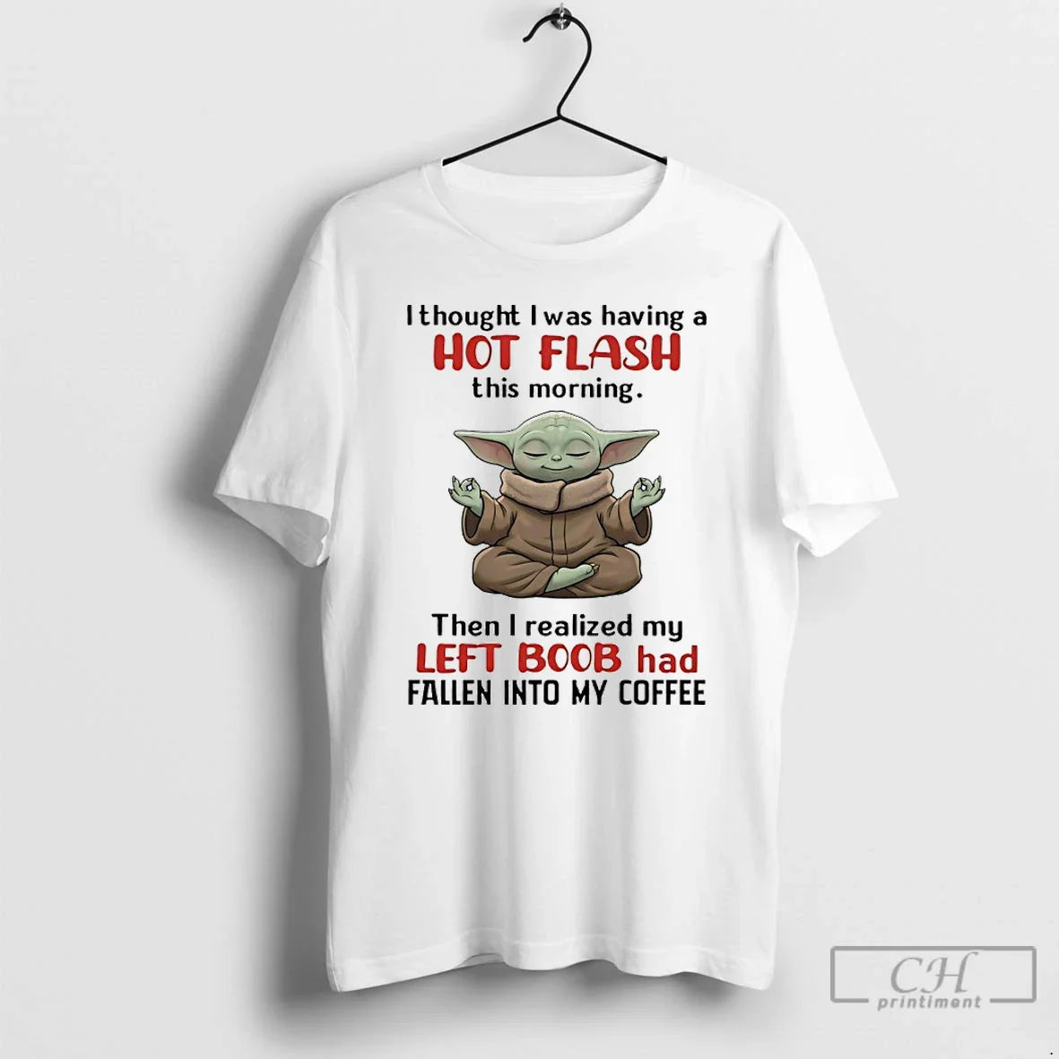 Premium Yoda Yoga I Thought I Was Having Hot Flash This Morning Then