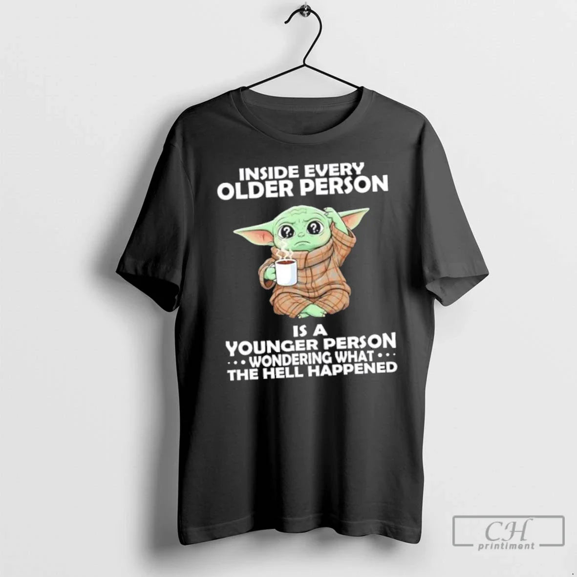 Premium Yoda Inside Every Older Person Is Younger Person Wondering