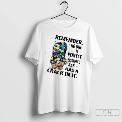 Premium Yoda Remember No One Is Everyones Ass Has Crack It TShirt