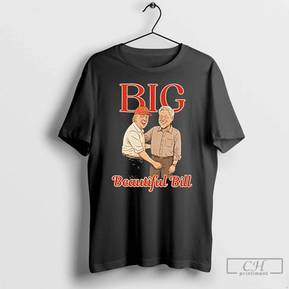 Premium Big Beautiful Bill Clinton Hoodie Premium Gift