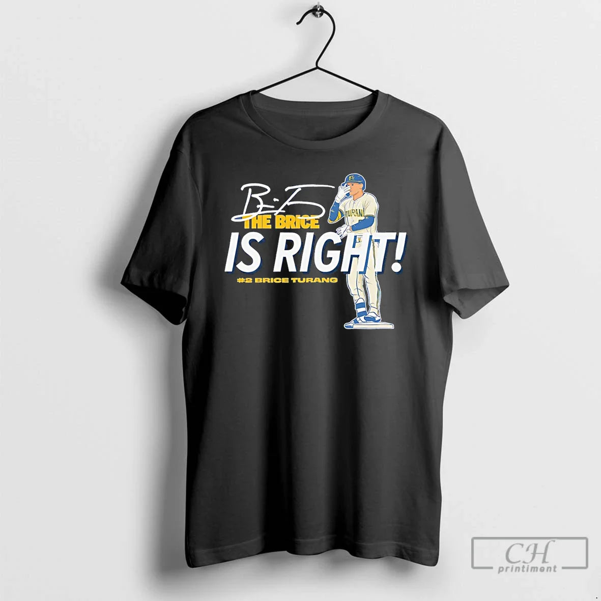 Premium Brice Turang Milwaukee Brewers Brice Is Right Signature T