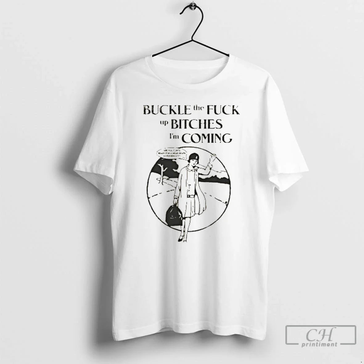Premium Buckle Fuck Up Bitches Im Coming T Shirts Long Sleeve Retro