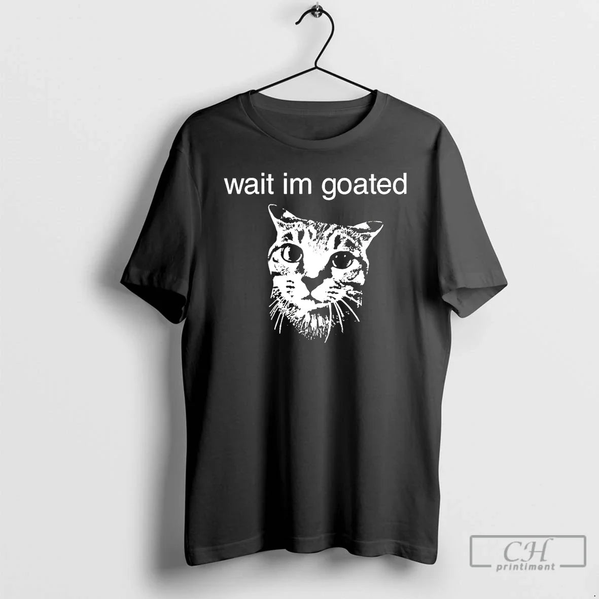 Premium Cat Wait Im Goated T Shirts Tee Stylish Collection
