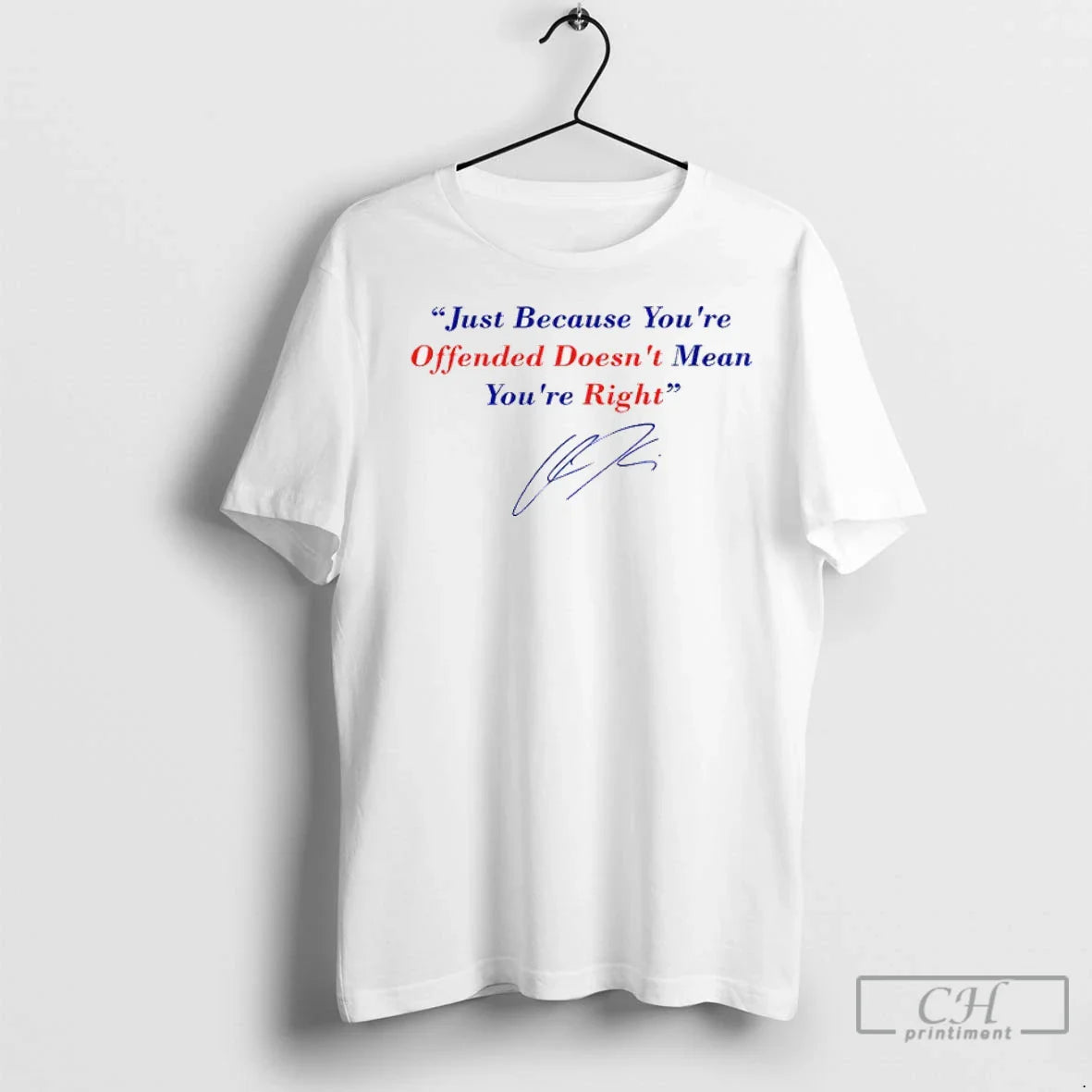 Premium Charlie Kirk Freedom Just Because Youre Offended Doesnt Mean