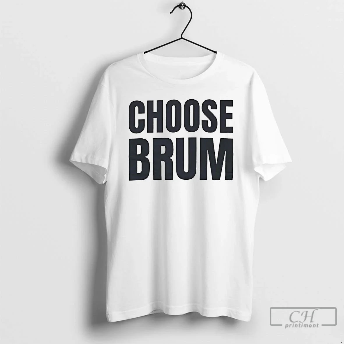 Premium Choose Brum Hoodie Unique Apparel