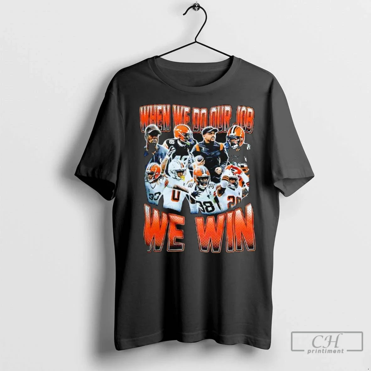 Premium Cleveland Browns When We Do Our Job We Win Collage Players