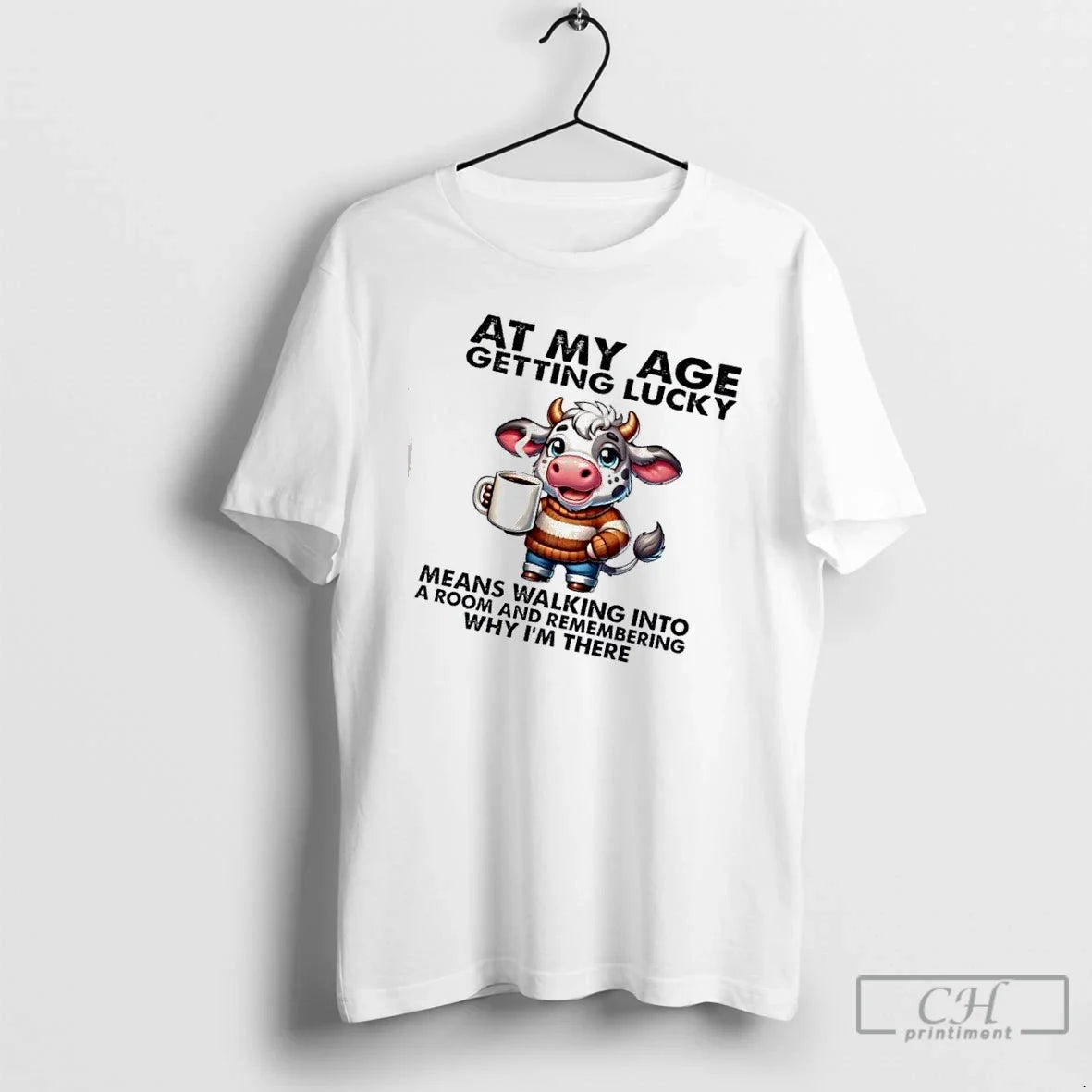 Premium Cow My Age Getting Lucky Means Walking Into Room And