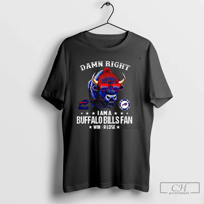 Premium Damn Right I Am Buffalo Bills Win Or Lose Mascot Hoodie