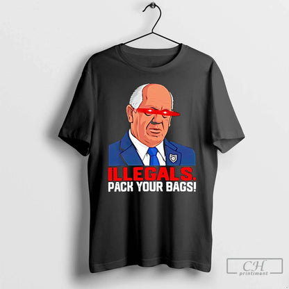 Premium Dark Tom Homan Illegals Pack Your Bags Shirt Premium Outfit