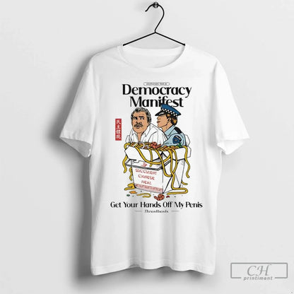 Premium Democracy Manifest Volume Ii Get Your Hands Off My Penis Long