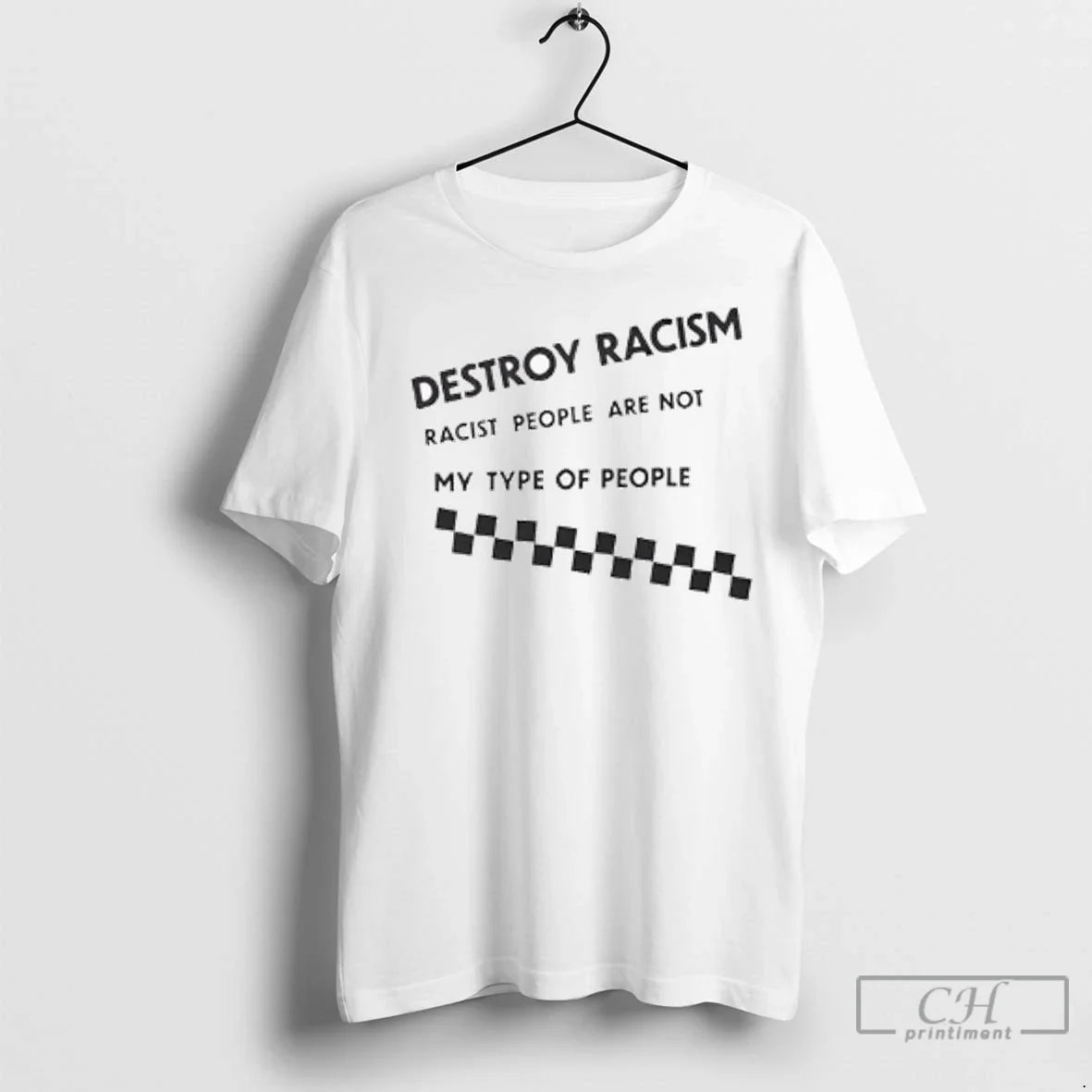 Premium Destroy Racism Racist People Are Not My Type People Ladies