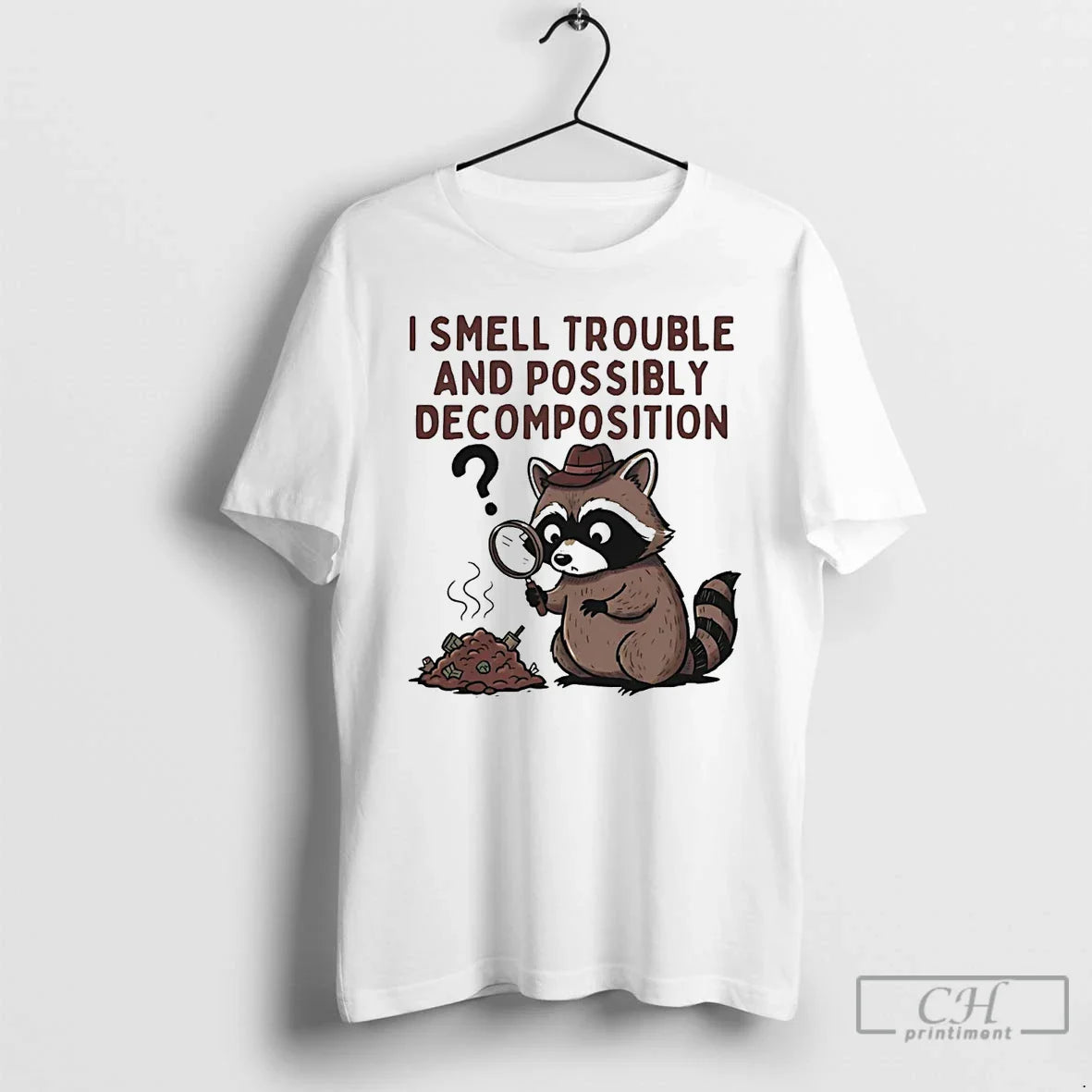 Premium Detective Raccoon I Smell Trouble And Possibly Decomposition