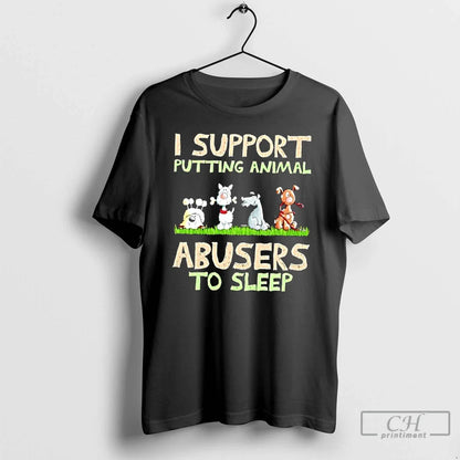 Premium Dogs I Support Putting Animal Abusers To Sleep Long Sleeve