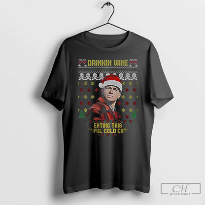 Premium Drinking Wine Eating These Sinful Cold Cuts Ed Gein TShirt