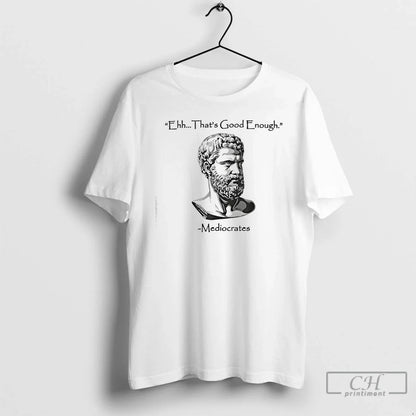 Ehh Thats Good Enough Mediocrates Tank Top Designer Outfit