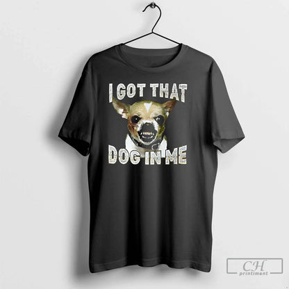 Premium Enrique Hernandez I Got That Dog Me Chihuahua T Shirts Tank
