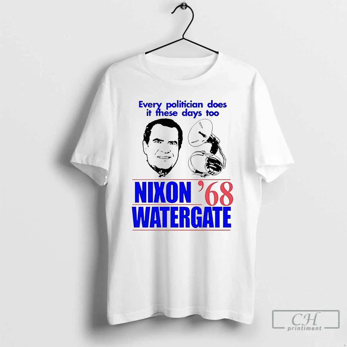 Premium Every Politician Does It These Days Too Nixon Watergate 68 T