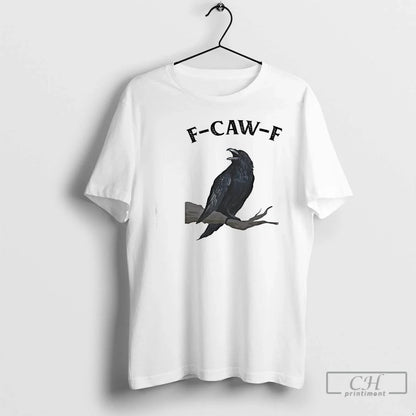 Premium F Caw F Black Crow T Shirts TShirt Stylish Look