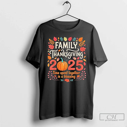 Premium Family Thanksgiving 2025 Time Spent Together Is Blessing