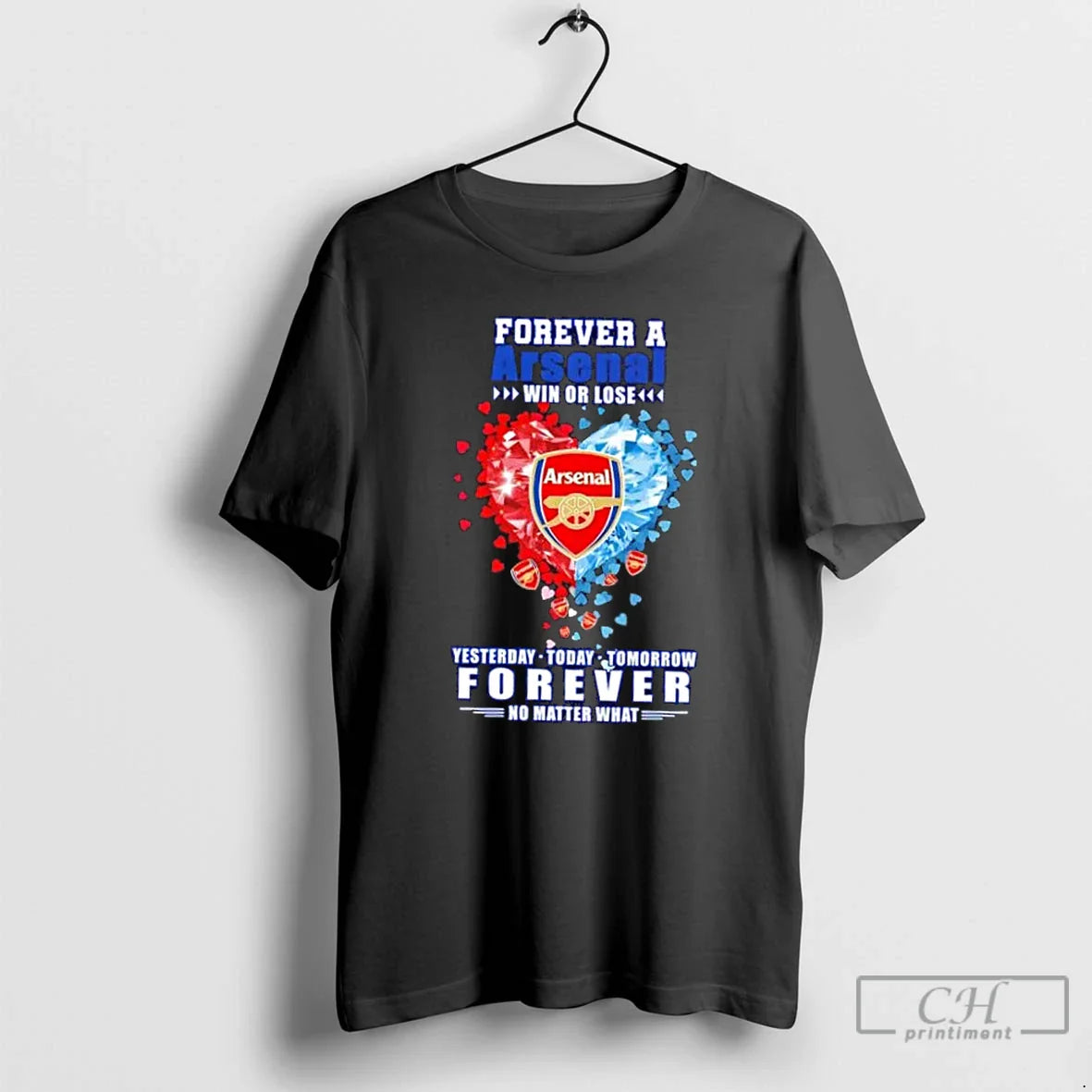 Premium Forever Arsenal Fc Win Or Lose Yesterday Today Tomorrow No