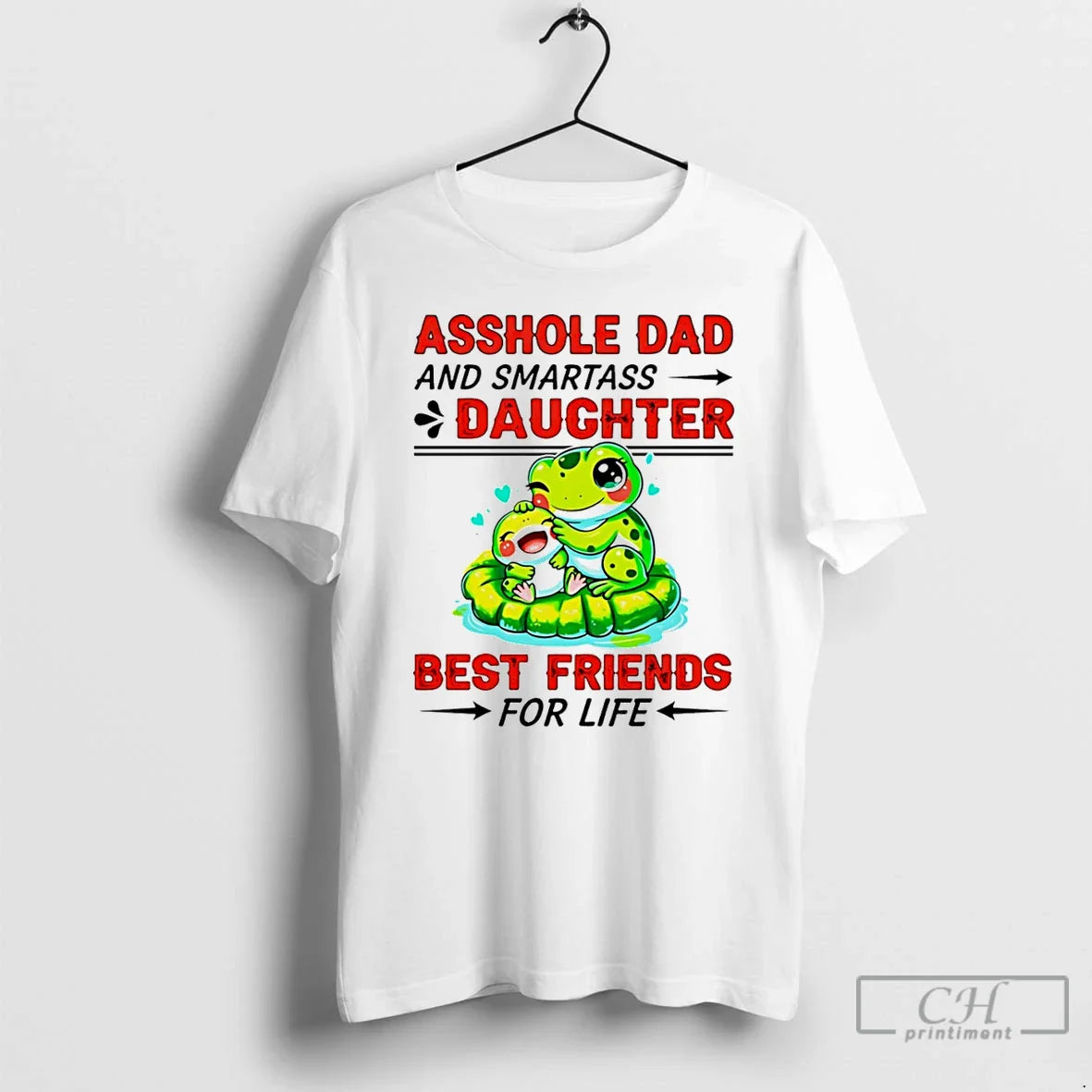Premium Frog Asshole Dad And Smartass Daughter Best Friends Life T