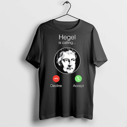 Premium Georg Wilhelm Friedrich Hegel Is Calling T Shirts Long Sleeve