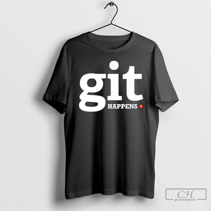 Premium Git Happens T Shirts Shirt Vintage Fashion