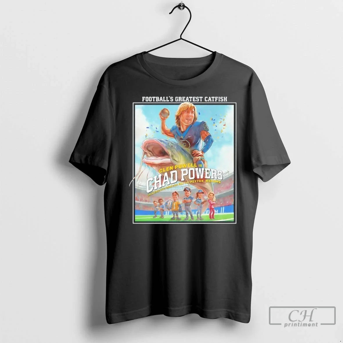 Premium Glen Powell Is Chad Powers Footballs Greatest Catfish Shirt